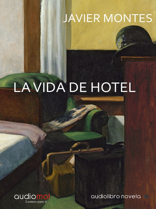 Title details for La vida de hotel by Javier Montes - Available